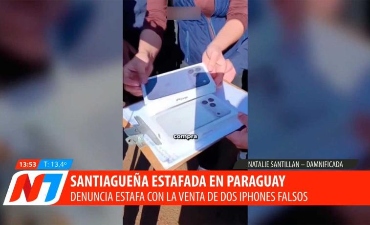 Una santiagueña denunció que fue estafada en Paraguay tras comprar dos iPhone por US$2.000